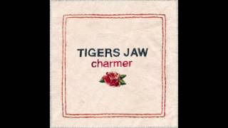 Tigers Jaw - I Envy Your Apathy