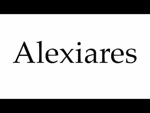 How to Pronounce Alexiares