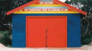 Shy Nature - My Christmas Tree (Is Looking At Me)