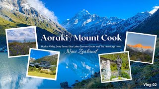 Aoraki / Mount Cook, 🇳🇿 New Zealand. (නවසීලන්තයේ උසම කන්නද) Walking Tracks and Hermitage Hotel 4K