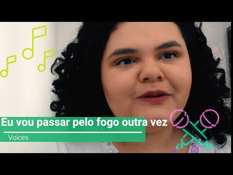 Eu vou passar pelo fogo outra vez-Voices (COVER)