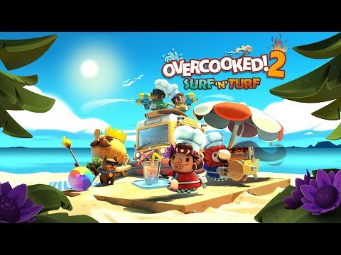 Overcooked! 2 - Surf 'n' Turf - Launch Trailer (Steam, Nintendo Switch, PlayStation 4, Xbox One) thumbnail