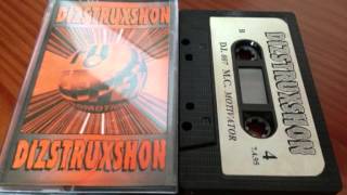 Dizstruxshon DJ 007 MC Motivator 7-4-95