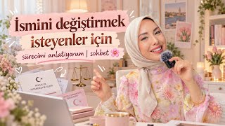 İsmimi Nasıl Değiştirdim? | Mahkeme Süreci, Masraflar ve Sizden Gelen Sorular💬