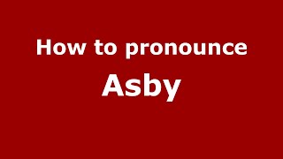 How to pronounce Asby
