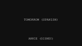 Musik-Video-Miniaturansicht zu Tomorrow (Spanish) Songtext von Annie (OST)