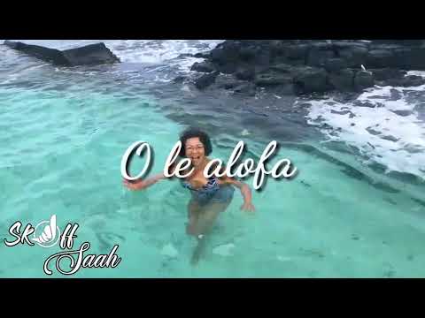 Deejay Skoff X O Le Alofa 2019