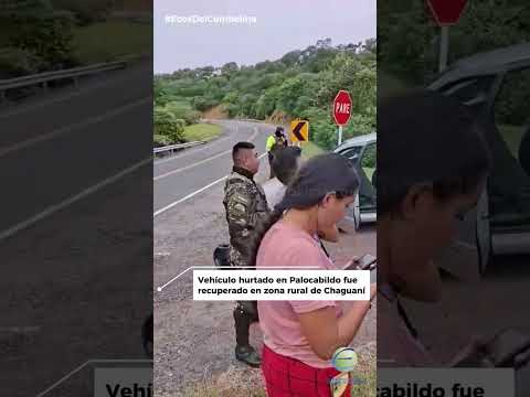 #Seguridad | 🛻 Vehículo hurtado en Palocabildo fue recuperado en zona rural de Chaguaní