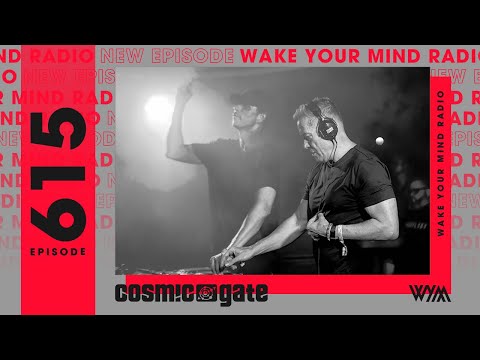 Cosmic Gate: Wake Your Mind Radio 615