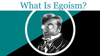 Ideology 101: What Is Egoism?