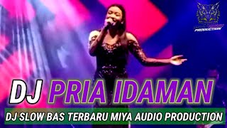 Download lagu DJ PRIA IDAMAN //DJ SLOW BAS TERBARU MIYA AUDIO PRODUCTION mp3 Download lagu DJ PRIA IDAMAN //DJ SLOW BAS TERBARU MIYA AUDIO PRODUCTION mp3