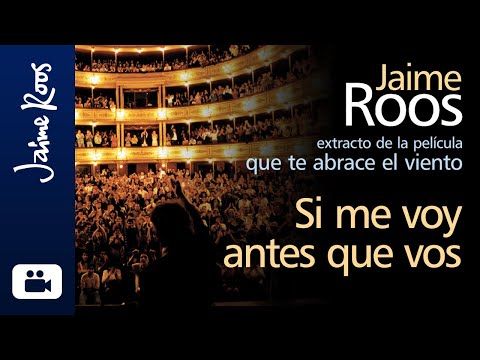 Jaime Roos — Si me voy antes que vos (versión “Que te abrace el viento”)