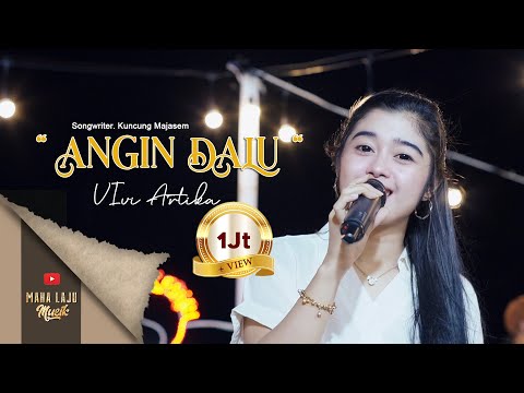 ANGIN DALU-VIVI ARTIKA (OFFICIAL MAHA LAJU MUSIK)