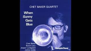 Chet Baker When Sunny Gets Blue