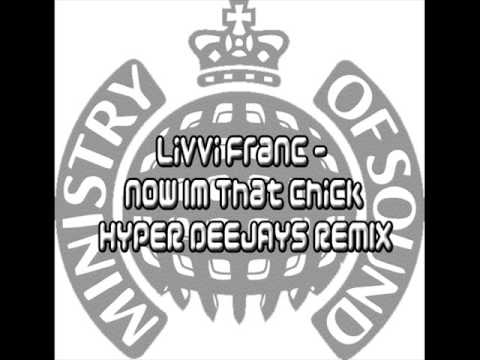 Livvi Franc - Now im that chick (Hyper Deejays remix)