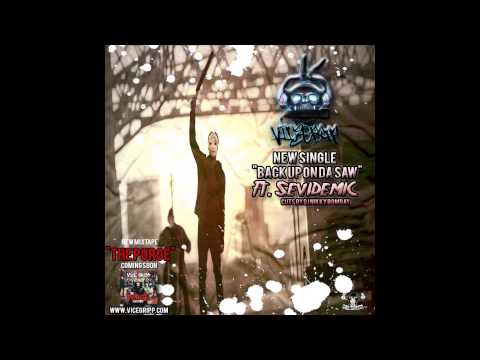Vice Gripp - Back Up On Da Saw (feat. SevidemiC)