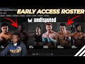 UNDISPUTED BOXING EARLY ACCESS ROSTER ANNOUNCEMENT Undisputed