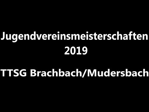 Jugendvereinsmeisterschaften 2019 - TTSG Brachbach/Mudersbach