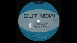 Out Now - Present Shock (2005)