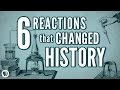 6 Chemical Reactions That Changed History