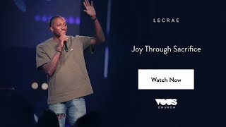 Lecrae — Joy Through Sacrifice