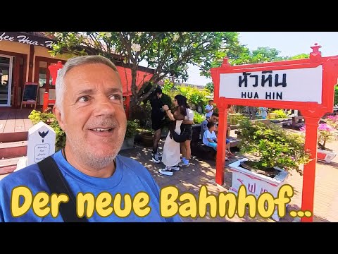 Der neue Bahnhof in Hua Hin - Reisen nach Thailand 2024