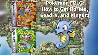 Pokemon LeafGreen and FireRed: How to Get Horsea and Seadra