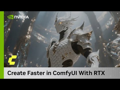 Create faster in ComfyUI with NVIDIA RTX GPUs