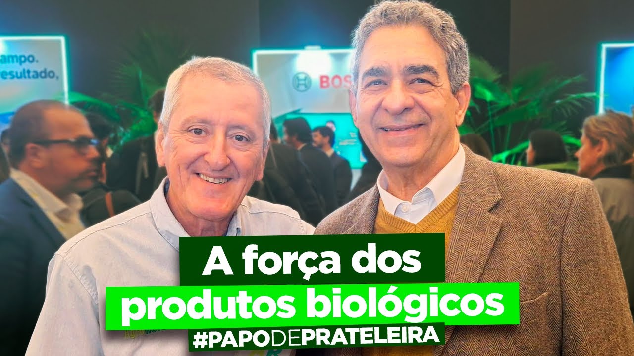 Xico Graziano e a força dos produtos biológicos | Papo de Prateleira 1385