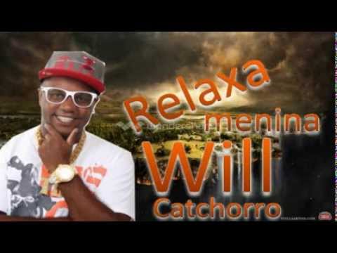 MC Will CATCHORRO - RELAXA MENINA - EQP COROADOS