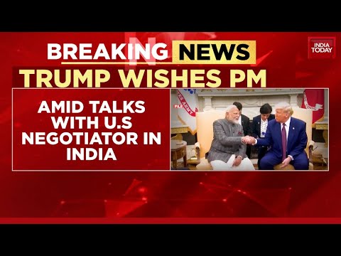 Trump Dials PM Modi, Wishes Him Happy Birthday Amid US-India Trade Talks | India Today