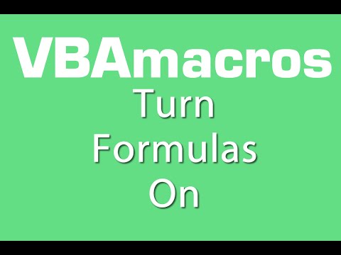 Turn Formulas On - VBA Macros - Tutorial - MS Excel 2007, 2010, 2013
