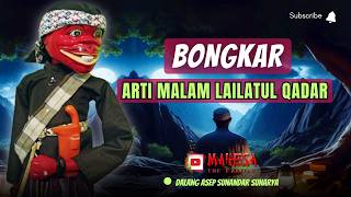 Download lagu NGAJI JERO  ‼️ BONGKAR ARTI MALAM LAILATUL QODAR - Wayang Golek Asep Sunandar Sunarya mp3