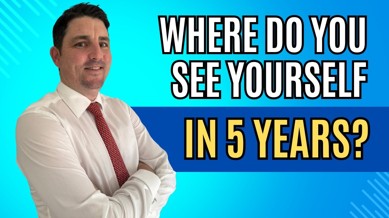 Where do you See Yourself in Five Years - Best Answer