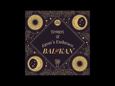 Tengri & Egon's Embrace - Bal&Kan (2023) [EP in mix] (Psy Chill) [Orbita Parvati]