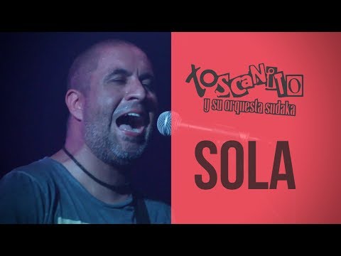 Toscanito y su Orquesta Sudaka - Sola