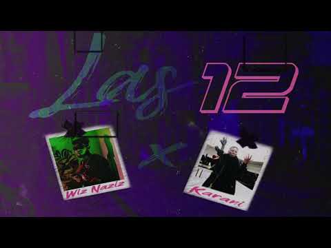 Wiz Naziz - 12MN Ft. Vkarani