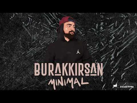 Burak Kırşan - Minimal (Prod. SavageSound)