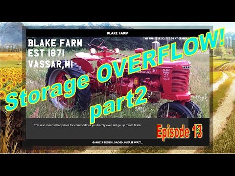 The storehouses are overflowing part2, Blake Farm E13