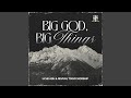 Big God Big Things (Live)