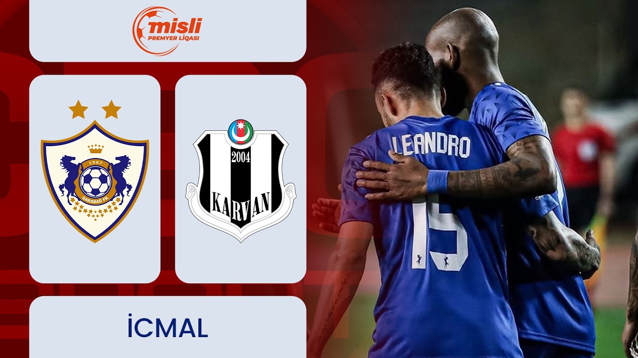 Qarabağ FK vs FK Karvan Yevlax Highlights