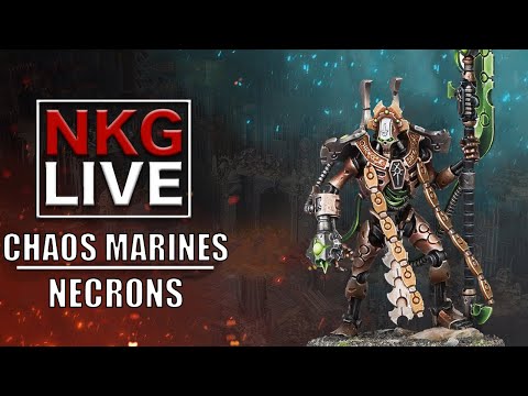 Chaos Space Marines VS Necrons  - Warhammer 40K Battle Report | NKG Live