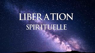 LIBERATION SPIRITUELLE - Laura Marie