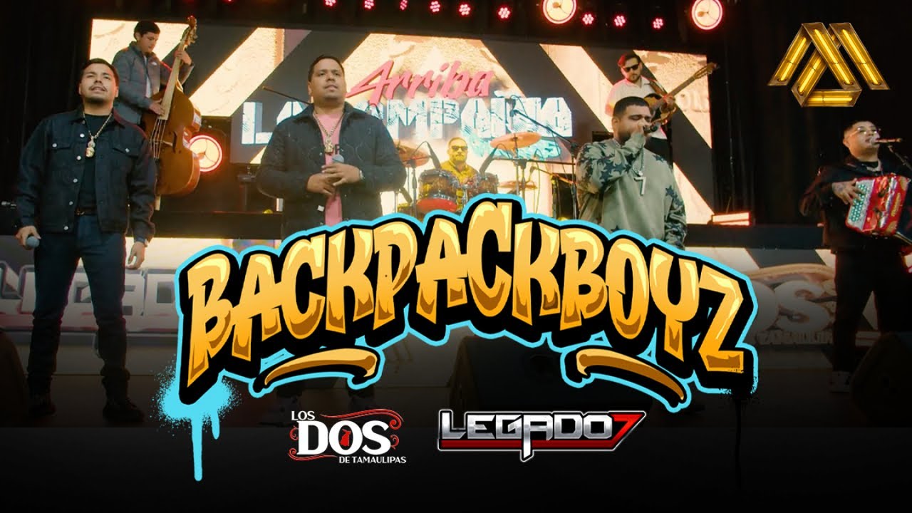 Los Dos De Tamaulipas, Legado 7 - BackpackBoyz (Video Oficial)