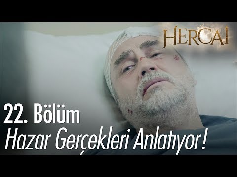 Hazar gerçekleri anlatıyor! - Hercai 22. Bölüm