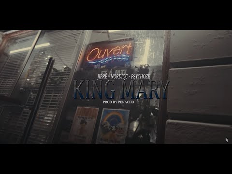 Jibré x Nordiqc x Psychoze - King Mary (Vidéoclip officiel)