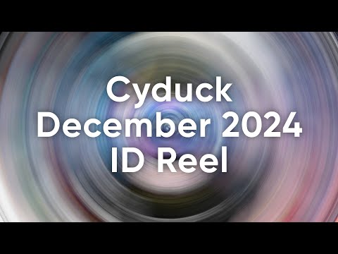 Cyduck December 2024 ID Reel