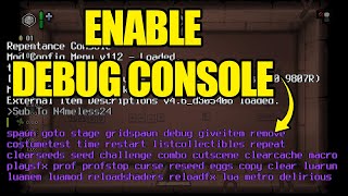 How To Enable Debug Console In The Binding Of Isaac