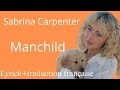 Sabrina Carpenter Manchild Lyrick Traduction Française