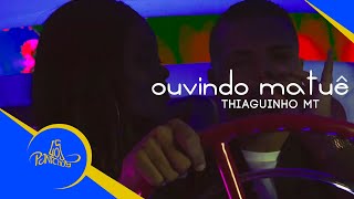 Download Ouvindo Matuê Thiaguinho MT